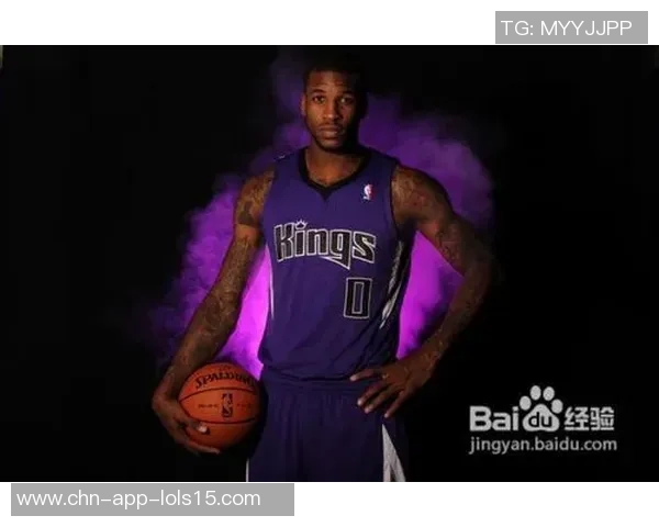 德阿隆福克斯引领国王崛起展现全明星潜力与未来无限可能